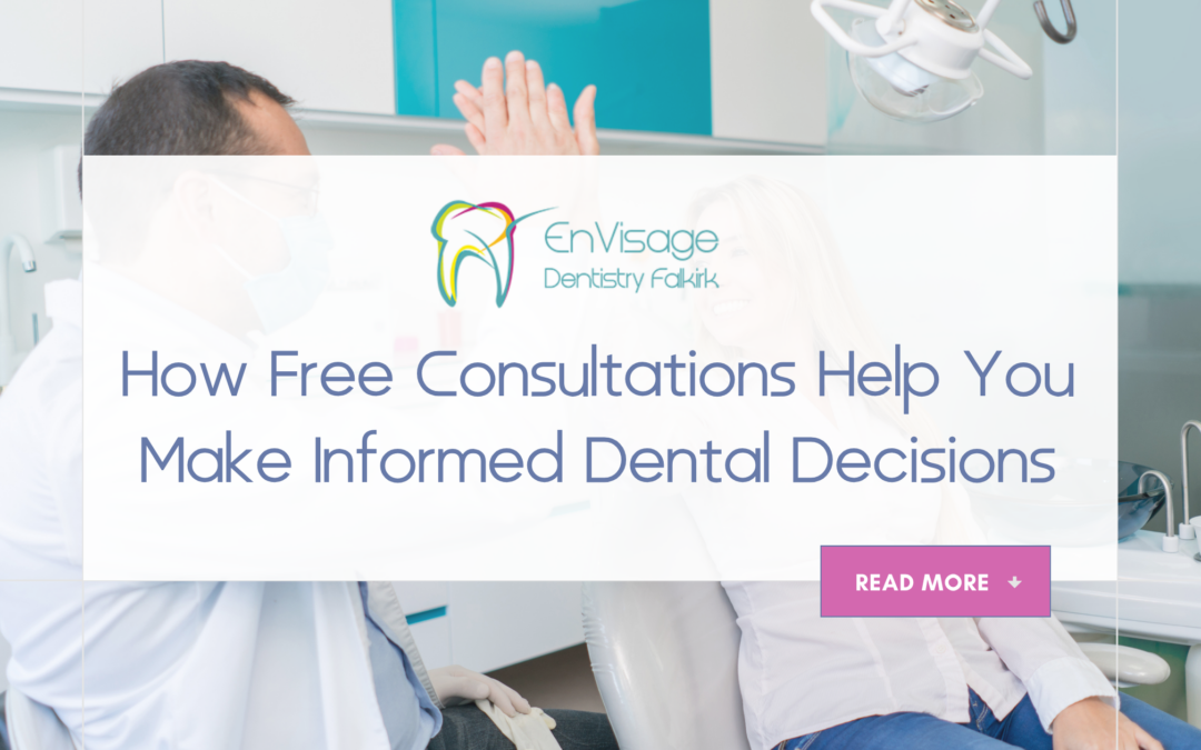 How Free Consultations Help You Make Informed Dental Decisions