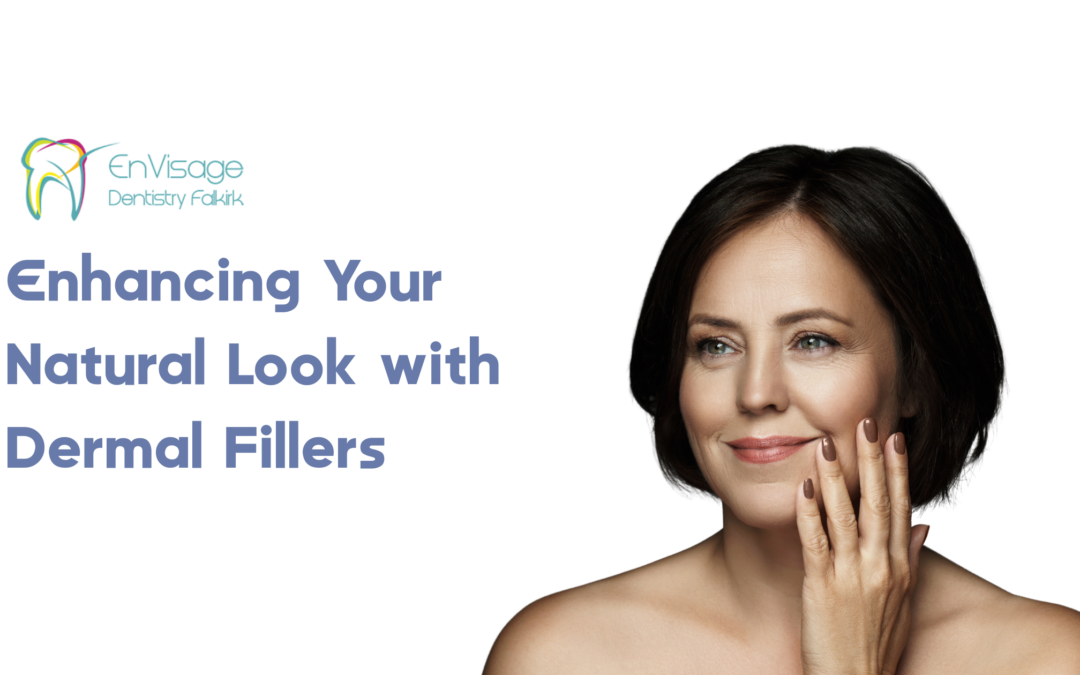 Enhancing Your Natural Look with Dermal Fillers