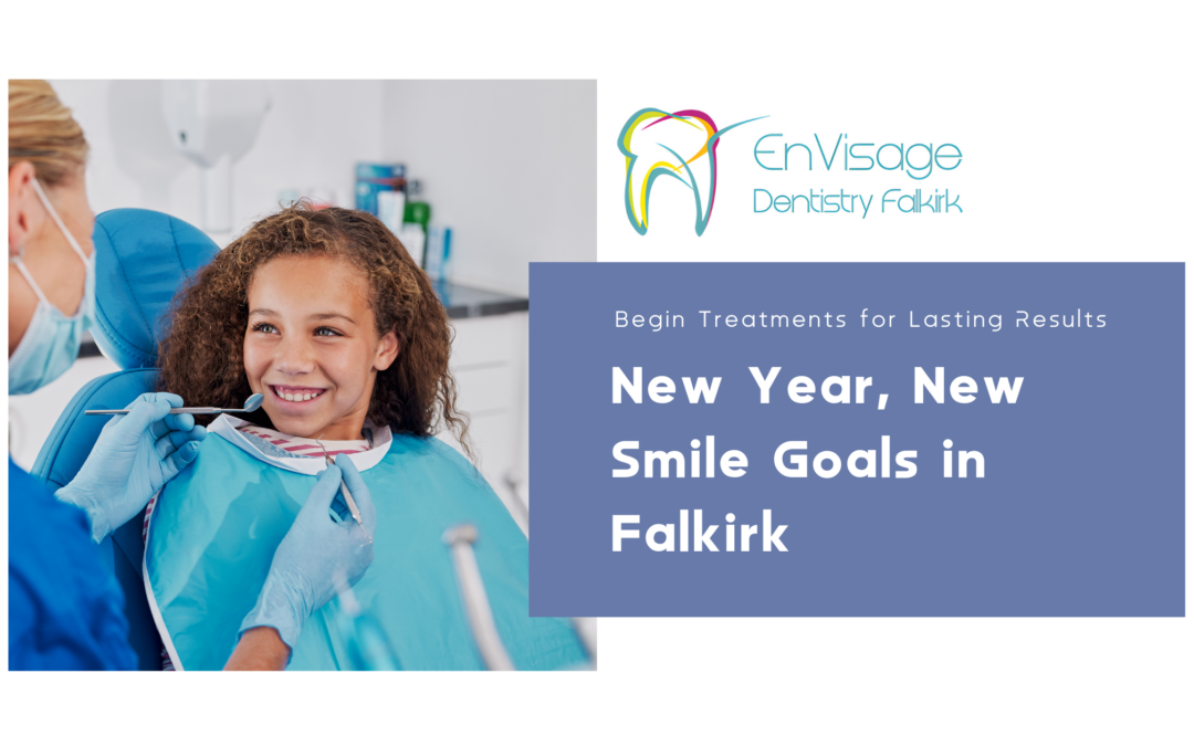 New Year, New Smile Goals in Falkirk | Begin Treatments for Lasting Results 