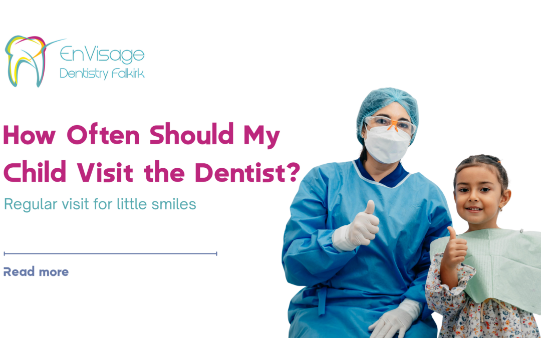 How Often Should My Child Visit the Dentist?